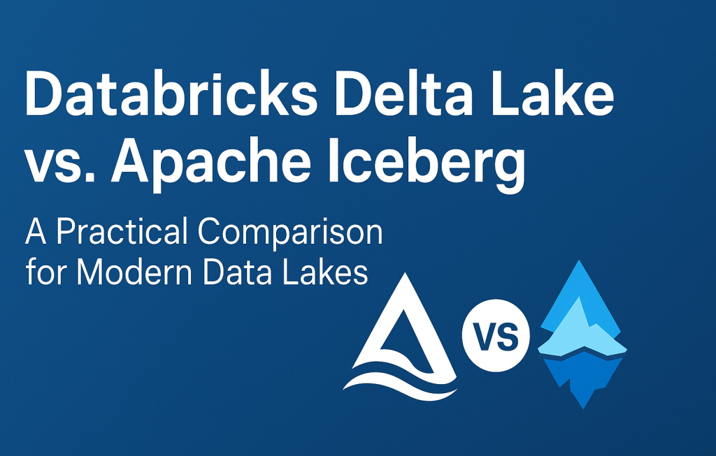 Databricks Delta Lake vs. Apache Iceberg — Understanding how modern open table formats shape the next generation of data lakes.